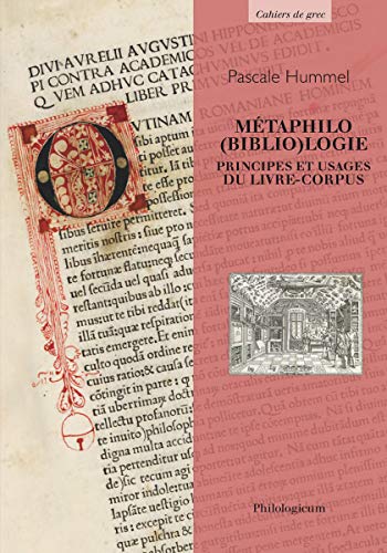 Stock image for Mtaphilo(biblio)logie - principes et usages du livre-corpus for sale by Gallix