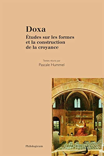 Stock image for Doxa. tudes sur les formes et la construction de la croyance for sale by Calepinus, la librairie latin-grec