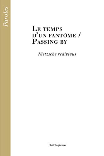 Beispielbild fr Le temps d'un fantme - Nietzsche redivivus zum Verkauf von Gallix