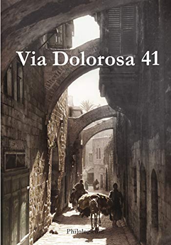 Beispielbild fr Via Dolorosa 41 zum Verkauf von Gallix