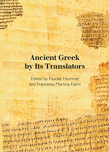 Beispielbild fr Ancient Greek by Its Translators zum Verkauf von Gallix