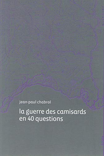 9782917743119: La Guerre des Camisards en 40 Questions