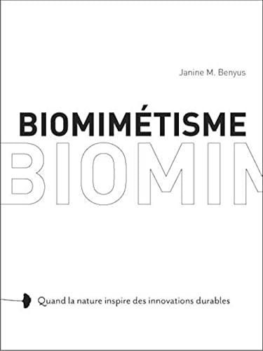 Imagen de archivo de Biomimtisme: Quand la nature inspire des innovations durables a la venta por Ammareal