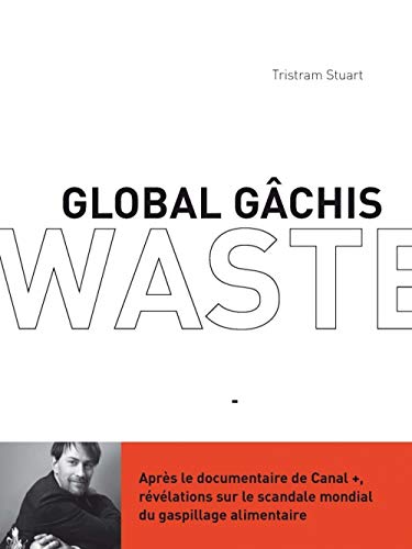 Imagen de archivo de Global gchis: Rvlations sur le scandale mondial du gaspillage alimentaire a la venta por Ammareal