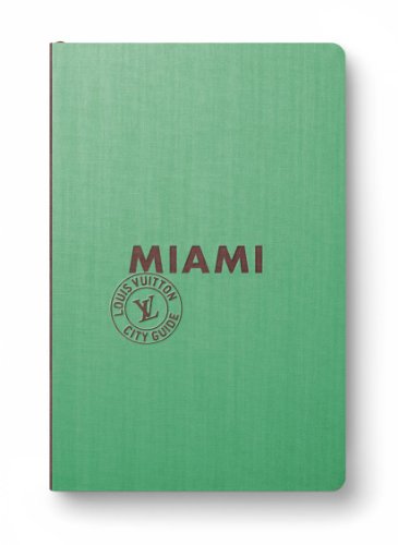 Stock image for Louis Vuitton City Guide Miami. for sale by Antiquariat Willi Braunert