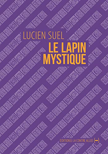 Beispielbild fr Le Lapin Mystique : Roman Circulaire zum Verkauf von RECYCLIVRE
