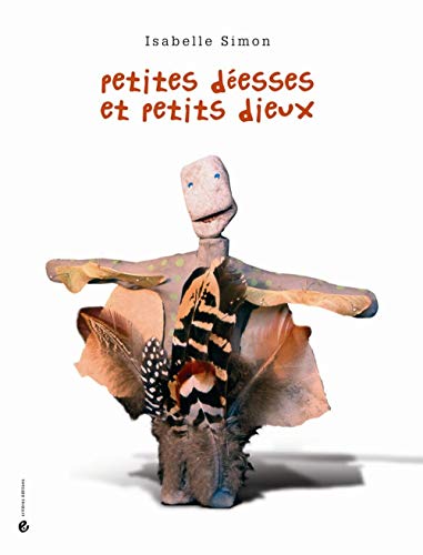 Stock image for Petites desses et petits dieux for sale by Chapitre.com : livres et presse ancienne