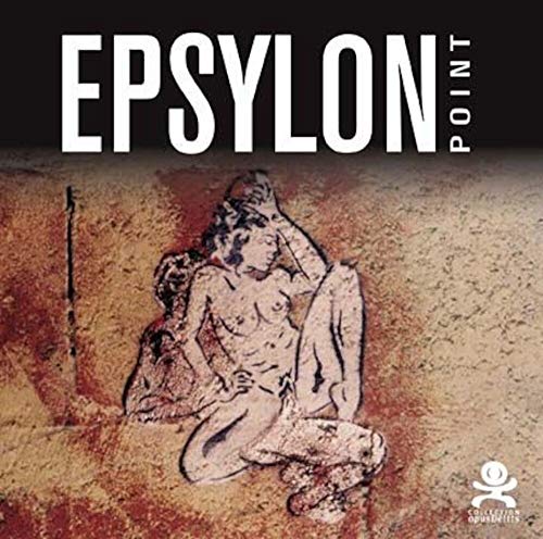 Beispielbild fr Epsylon point zum Verkauf von Chapitre.com : livres et presse ancienne