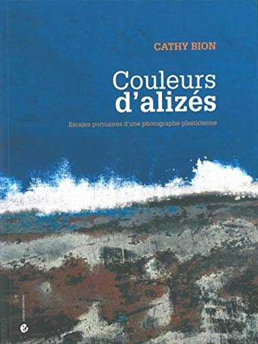 Stock image for Couleurs d'alizs for sale by Chapitre.com : livres et presse ancienne