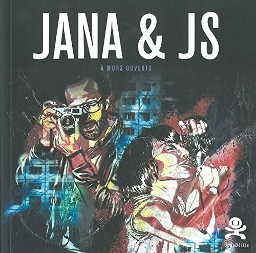 Imagen de archivo de Jana & JS: A murs ouverts a la venta por Ammareal