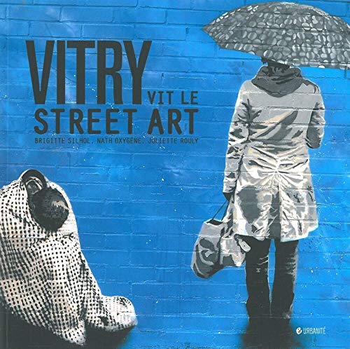 Beispielbild fr Vitry Vit Le Street Art zum Verkauf von RECYCLIVRE