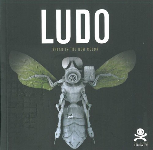 9782917829547: Ludo - Greed is the new color: Opus Delit 23