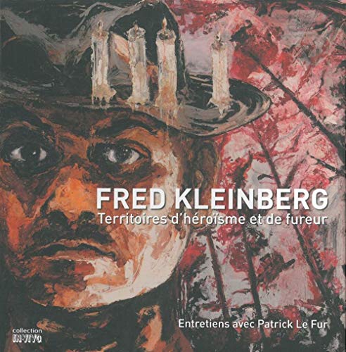 9782917829615: Fred Kleinberg: Territoires d'hrosme et de fureur