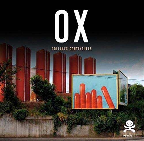 9782917829820: Ox - Collages contextuels: Opus dlits 35