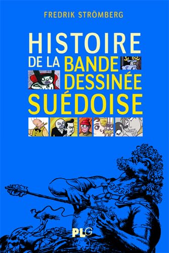 Stock image for Histoire de la bande dessine sudoise, des origines  nos jours for sale by Gallix