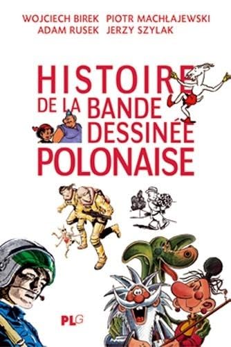 Beispielbild fr Histoire de la bande dessine polonaise (Mmoire vive) (French Edition) zum Verkauf von Gallix