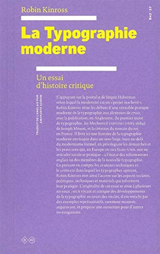 La Typographie moderne: Un essai d'histoire critique (9782917855270) by Kinross, Robin