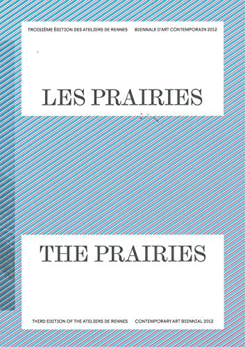 Stock image for Les Prairies: Les ateliers de Rennes - Biennale d'art contemporain 2012 for sale by Ammareal