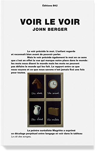 Stock image for John Berger - Voir Le Voir (French Edition) for sale by Gallix