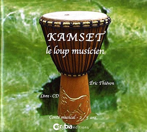 Imagen de archivo de Kamset: Le loup musicien [Album] Thievon, Eric a la venta por BIBLIO-NET