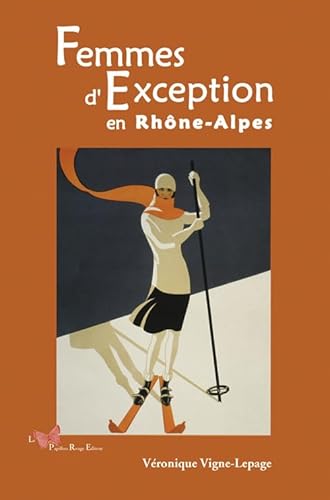 Imagen de archivo de Femmes D'Exception En Rhne-Alpes a la venta por Librairie Th  la page