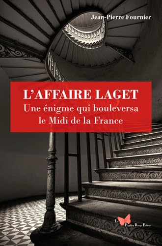 Imagen de archivo de L'Affaire Laget, Une nigme Qui Bouleversa La Fran a la venta por Ammareal