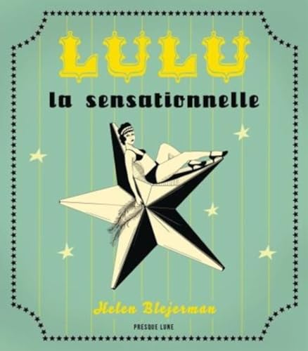 Beispielbild fr LULU LA SENSATIONNELLE [Broch] BLEJERMAN, Helen zum Verkauf von BIBLIO-NET