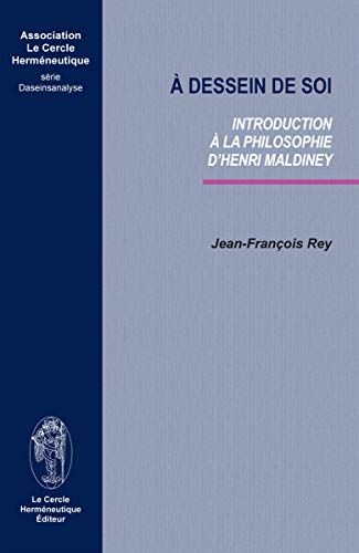 Beispielbild fr  dessein de soi: Introduction  la philosophie d'Henri Maldiney zum Verkauf von Gallix