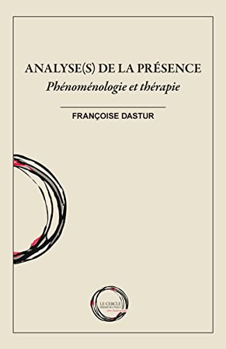 Beispielbild fr Analyse(s) de la prsence: Phnomnologie et thrapie zum Verkauf von Gallix