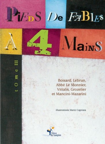 Stock image for Pieds de fables  4 mains : Choix de fables du XVIIIe sicle, Tome 3 for sale by medimops