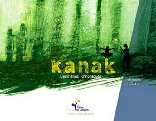 Stock image for Kanak-deuximes chroniques for sale by medimops