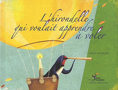 Stock image for L'hirondelle qui voulait apprendre  voler for sale by Ammareal