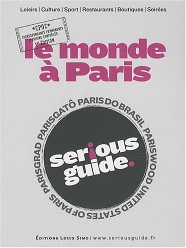 Le monde à Paris (Serious guide) - Clémence Perrin
