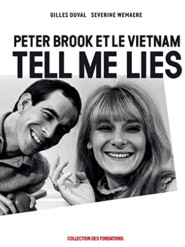 Stock image for Peter Brook et le Vietnam Tell me Lies for sale by Ammareal