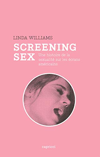 9782918040576: Screening Sex: Une histoire de la sexualit sur les crans amricains
