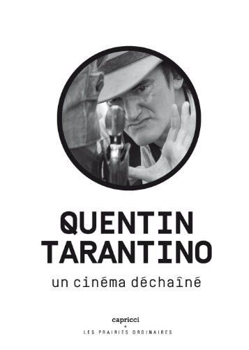 Beispielbild fr Quentin Tarantino : Un Cinma Dchan zum Verkauf von RECYCLIVRE