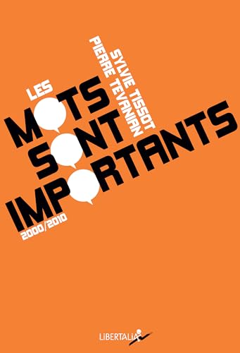 Stock image for Les Mots Sont Importants 2000-2010 for sale by Anybook.com