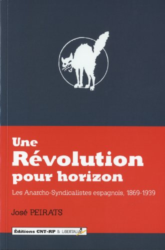 Beispielbild fr Anarchisme et rvolution en Espagne : 1869-1939 : un aperu historique zum Verkauf von Revaluation Books