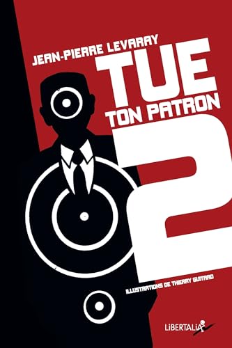 Stock image for Tue ton patron : saison 2 [Poche] Levaray, Jean-Pierre et Guitard, Thierry for sale by BIBLIO-NET