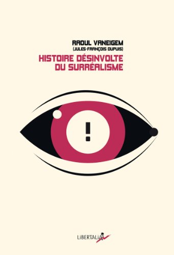 Beispielbild fr Histoire dsinvolte du surralisme zum Verkauf von Revaluation Books