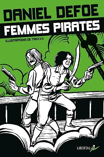 Stock image for Femmes pirates : Anne Bonny et Mary Read for sale by Ammareal