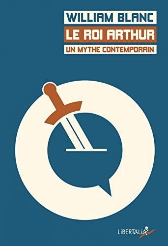 Beispielbild fr Le roi Arthur, un mythe contemporain : De Chrtien de Troyes  Kaamelott en passant par les Monty Python zum Verkauf von Librairie Th  la page