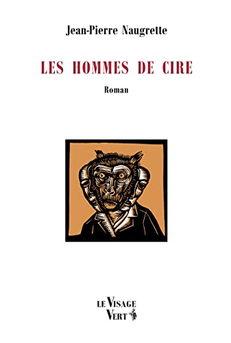 Beispielbild fr LES HOMMES DE CIRE (French Edition) zum Verkauf von Gallix
