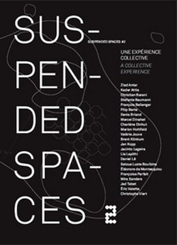 Stock image for Suspended spaces: Tome 2, Une exprience collective for sale by Ammareal