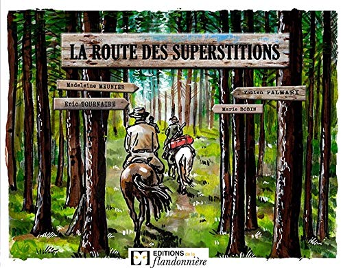 Imagen de archivo de La route des superstitions a la venta por Ammareal