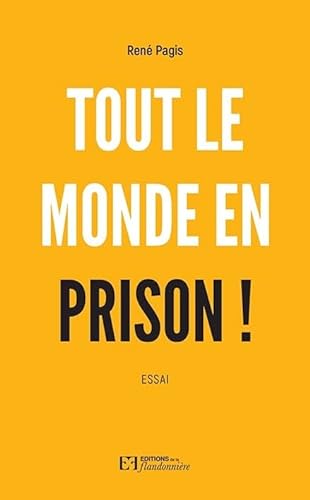 Beispielbild fr Tout le Monde en Prison zum Verkauf von medimops