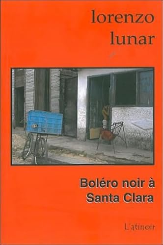 Beispielbild fr Bolro noir  Santa Clara zum Verkauf von Chapitre.com : livres et presse ancienne