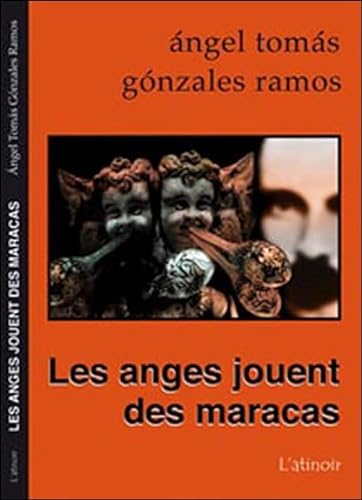 Stock image for Anges jouent des maracas [Broch] Angel Tomas Gonzales Ramos for sale by BIBLIO-NET