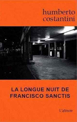 Stock image for La longue nuit de Francisco Sanctis for sale by Ammareal