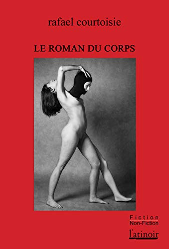 Beispielbild fr Roman du corps (Le) zum Verkauf von Gallix
